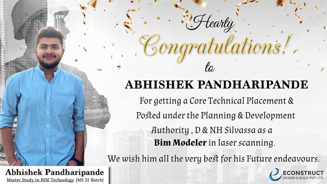 Econstruct placement announcement for Abhishek Pandharipande, BIM Modeler at the Planning and Development Authority, D and NH Silvassa
