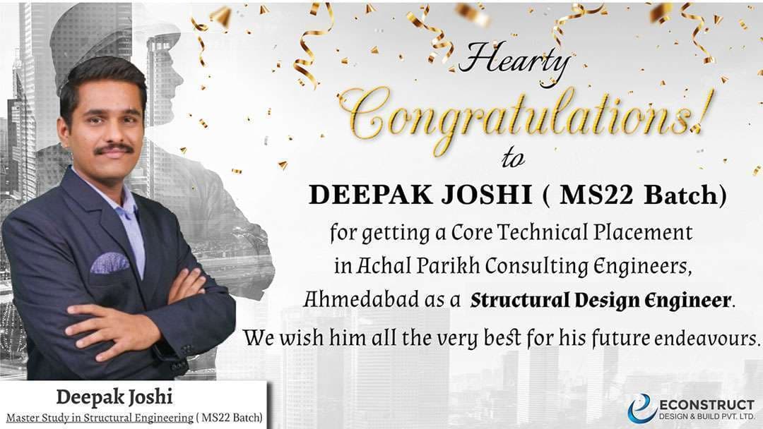 Econstruct placement announcement for Deepak Joshi, Structural Design Engineer at Achal Parikh Consulting Engineers