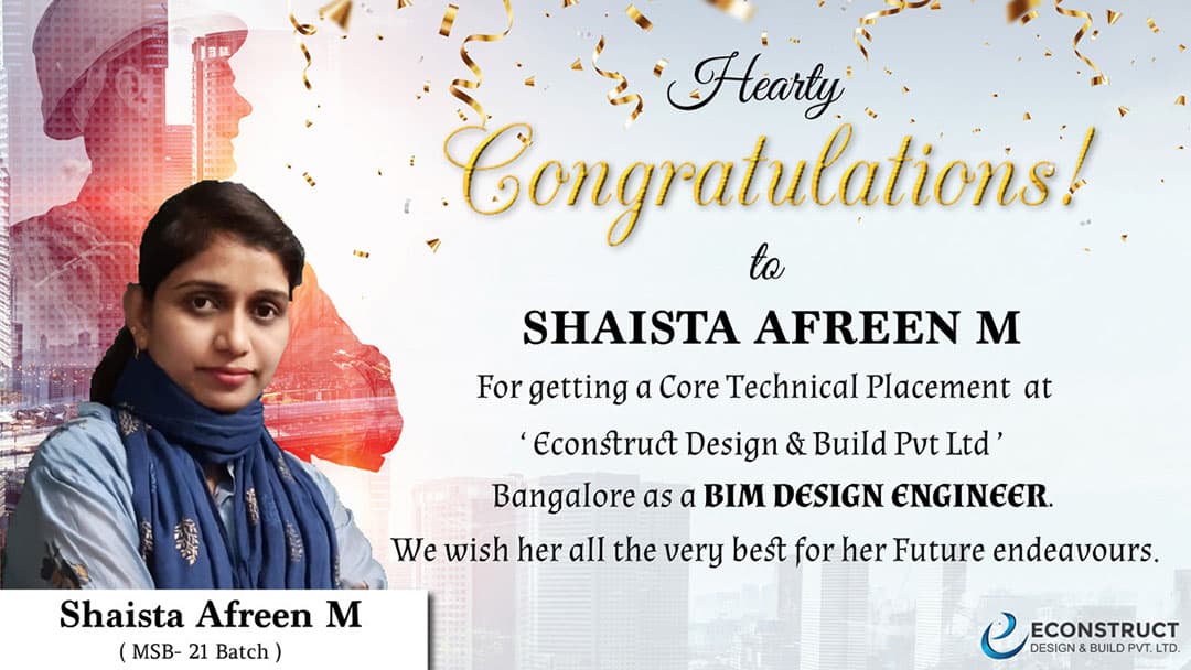 Econstruct placement announcement for Shaista Afreen M, BIM Design Engineer at Econstruct Design and Build in Bangalore